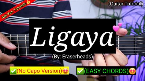lakysha ligaya|LIGAYA CHORDS (ver 2) by Eraserheads @ Ultimate.